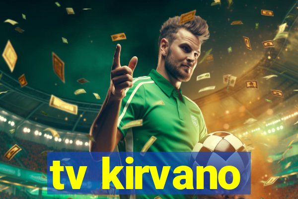 tv kirvano